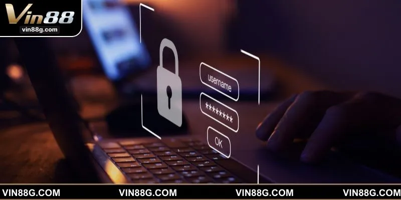 Chính sách bảo mật VIN88 giúp giữ kín thông tin hội viên 100% 